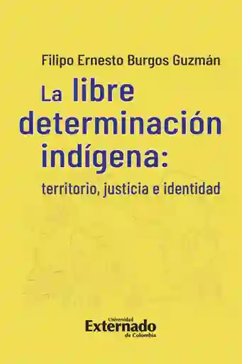 La Libre Determinación Indígena
