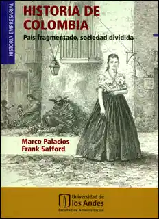 Historia de Colombia País Fragmentado Sociedad Dividida - VV.AA