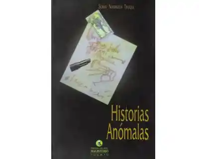 Historias Anómalas - Sonia Nadhezda Truque