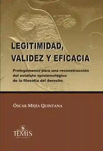 Legitimidad Validez y Eficacia