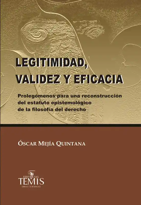 Legitimidad Validez y Eficacia