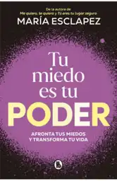 Tu Miedo Es Tu Poder