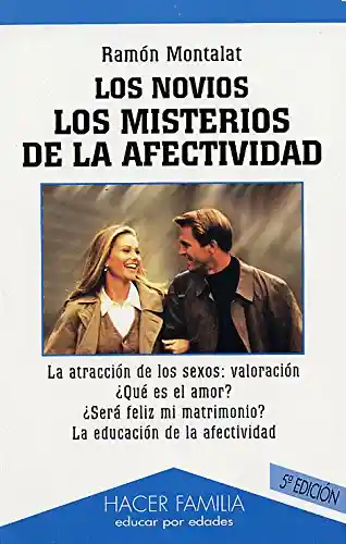 Los Novios. Los Misterios de la Afectividad