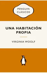 Una Habitación Propia - Virginia Woolf