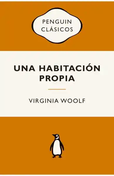 Una Habitación Propia - Virginia Woolf