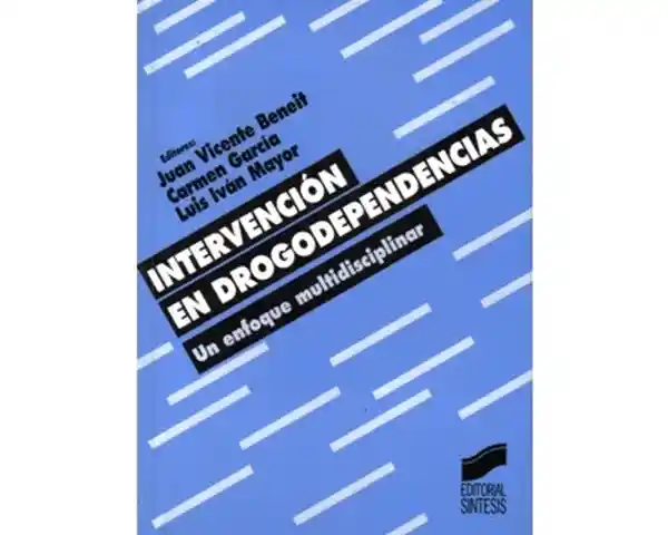 Intervención en drogodependencias. Un enfoque multidisciplinar