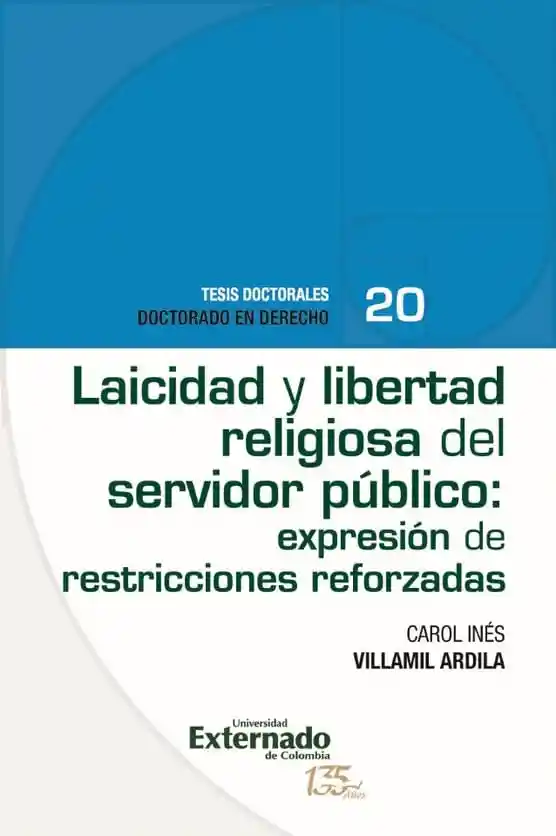 Laicidad y Libertad Religiosa Del Servidor Público Expresión de Restricciones Reforzadas