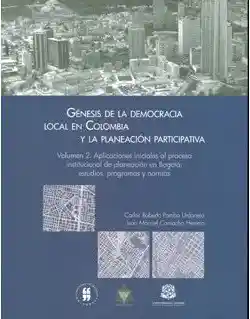 Génesis Democracia en Colombia y Planeación Participativa Vol 2