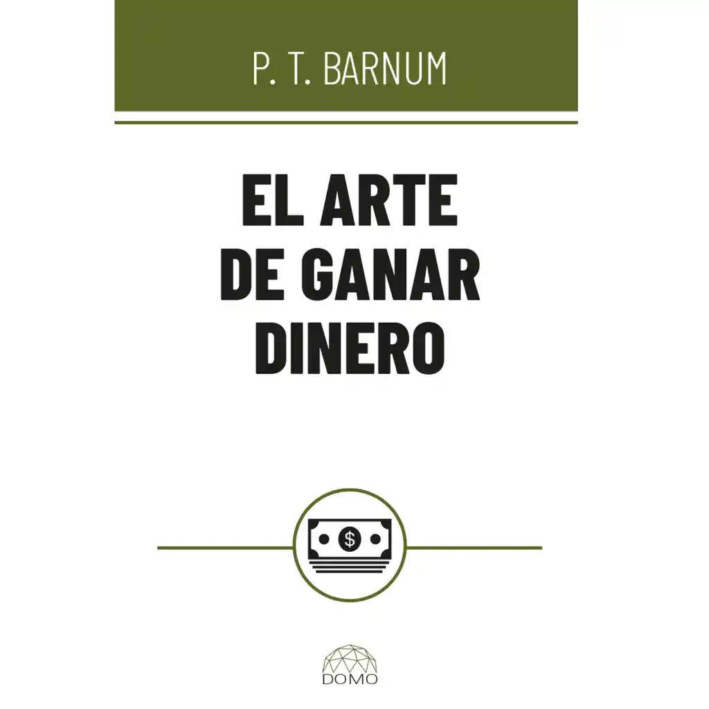 El Arte de Ganar Dinero