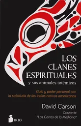 Los Clanes Espirituales y Sus Animales Totémicos