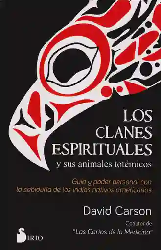 Los Clanes Espirituales y Sus Animales Totémicos