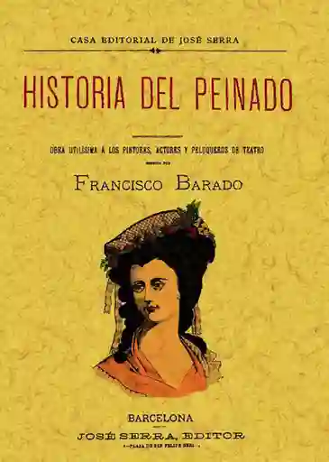 Historia Del Peinado - Francisco Barado