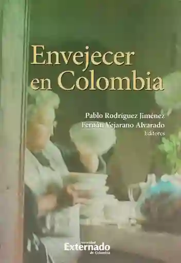 Envejecer en Colombia - Pablo Rodriguez Jiménez