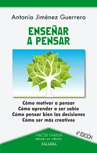 Enseñar a Pensar - Antonio Jiménez Guerrero
