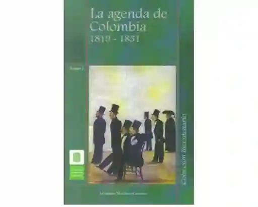 La Agenda de Colombia 1819-1831 (Tomo I)