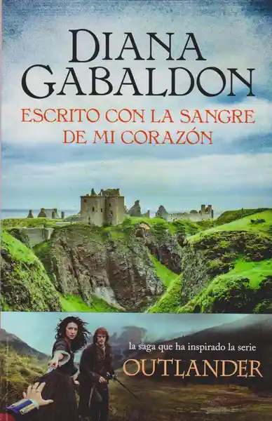 Escrito Con la Sangre de mi Corazón - Diana Gabaldon