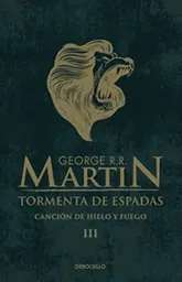 Canción de Hielo y Fuego 3 - Tormenta de Espadas - Debolsillo