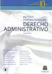 Retos y Perspectivas Del Derecho Administrativo. Segunda Parte