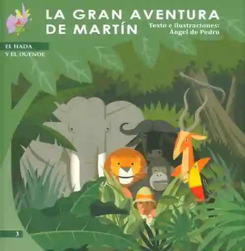 La Gran Aventura de Martín - Ángel de Pedro