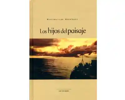 Los Hijos Del Paisaje