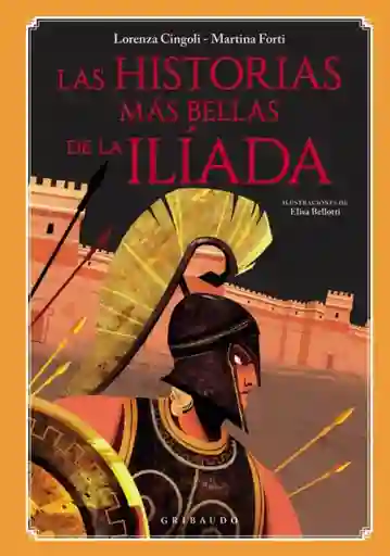 Las Historias Más Bellas de La Ilíada