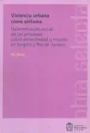 Violencia Urbana Como Síntoma