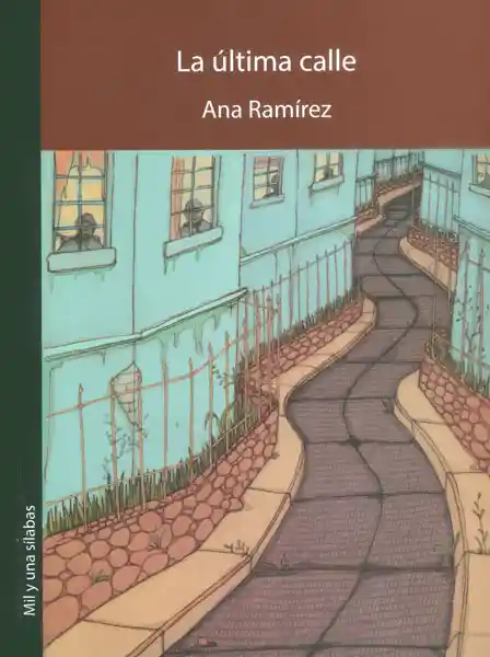 La Última Calle - Ana Ramírez