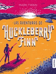 Las Aventuras de Huckleberry - Mark Twain