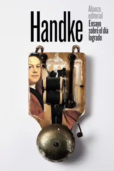 Ensayo Sobre el Día Logrado - Peter Handke