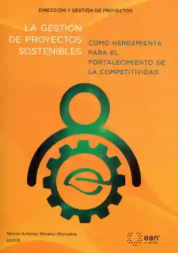 La Gestión de Proyectos Sostenibles Como Herramienta Para El Fortalecimiento de La Competitividad