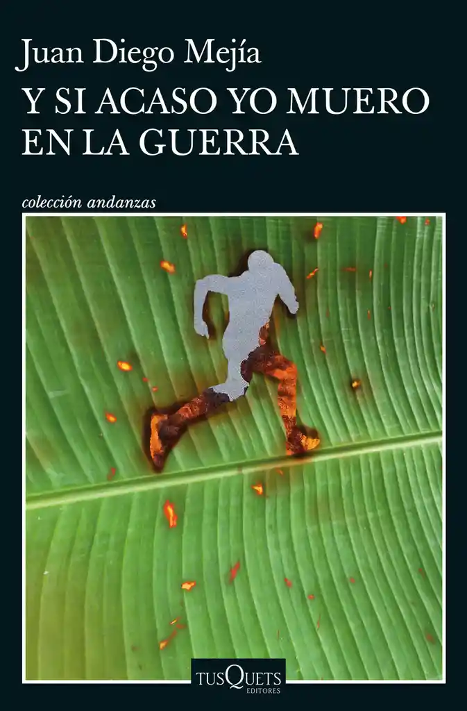 y Si Acaso Yo Muero en La Guerra