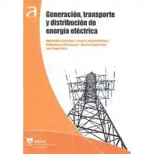 Generación Transporte y Distribución de Energía Eléctrica