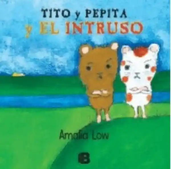 Tito y Pepita y el Intruso - Low Amalia