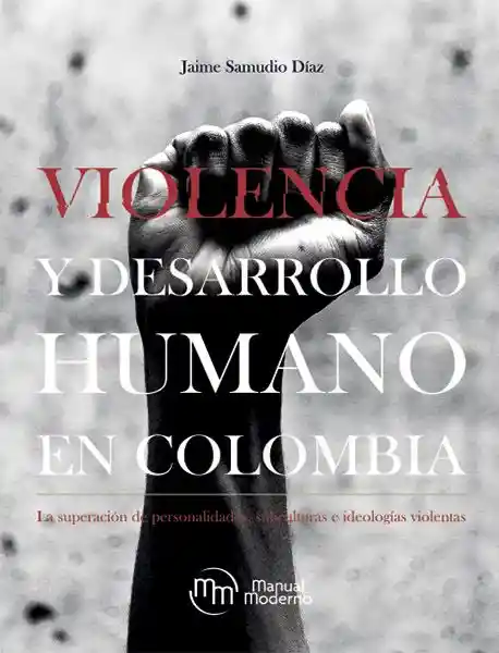 Violencia Y Desarrollo Humano En Colombia