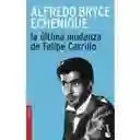 Libro La Ultima Mudanza De Felipe Carrillo