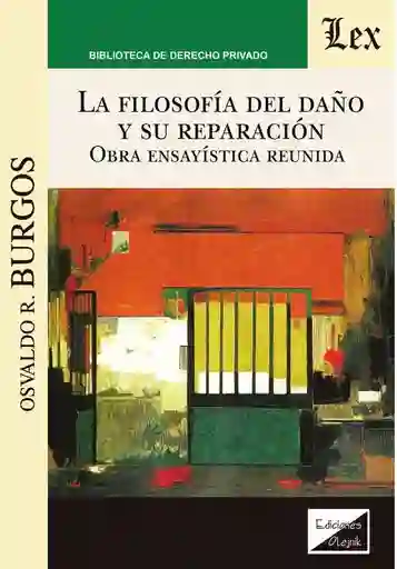 Filosofía Del Daño y Su Reparación. Obra