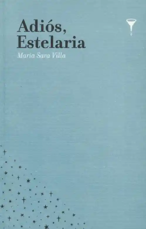 Adiós Estelaria