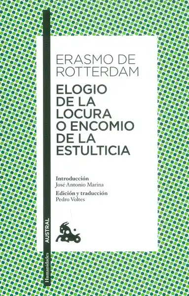 Elogio de la locura o encomio de la estulticia