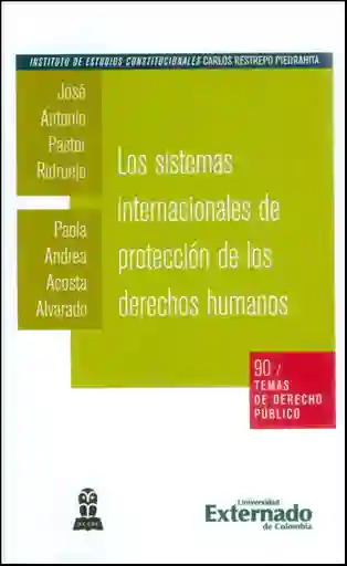 Los Sistemas Internacionales de Protección de Los Derechos