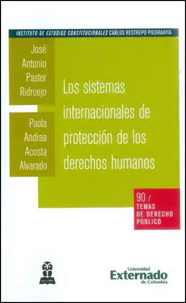 Los Sistemas Internacionales de Protección de Los Derechos