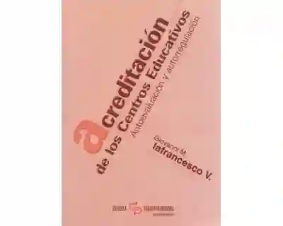 Acreditación de los centros educativos Autoevaluación y autorregulación