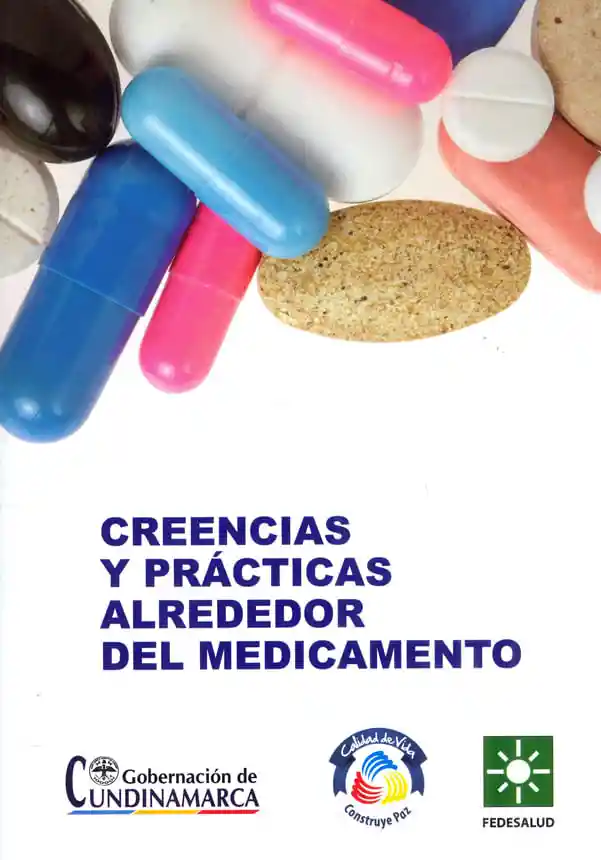 Creencias y Prácticas Alrededor Del Medicamento