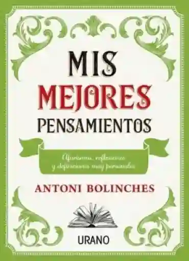 Mis Mejores Pensamientos - Antoni Boliches