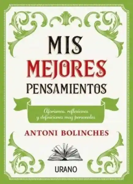 Mis Mejores Pensamientos - Antoni Boliches