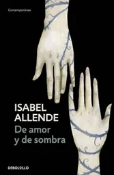 de Amor y de Sombra - Isabel Allende