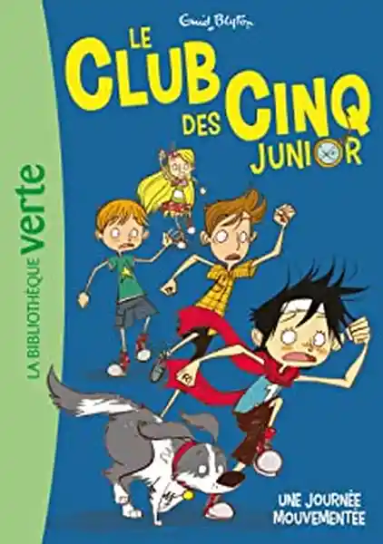 Une Journee Mouvementee le Club Des Cinq 07 - Enid Blyton