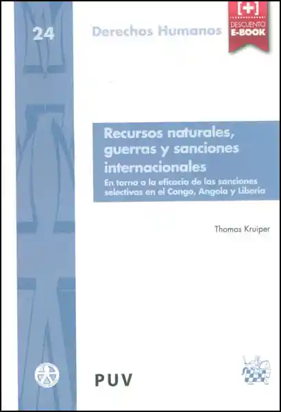 Recursos Naturales Guerras y Sanciones Internacionales en Torno a La Eficacia de Las Sanciones Selectivas en El Congo Angola y Liberia