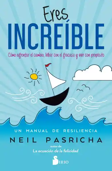 Eres Increíble - Neil Pasricha