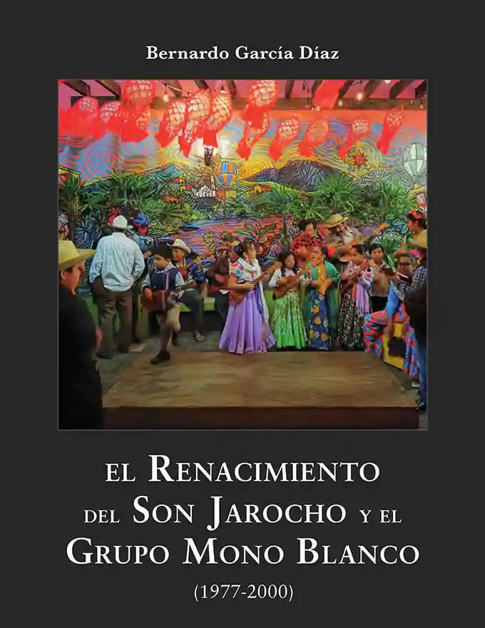 El Renacimiento Del Son Jarocho y El Grupo Mono Blanco