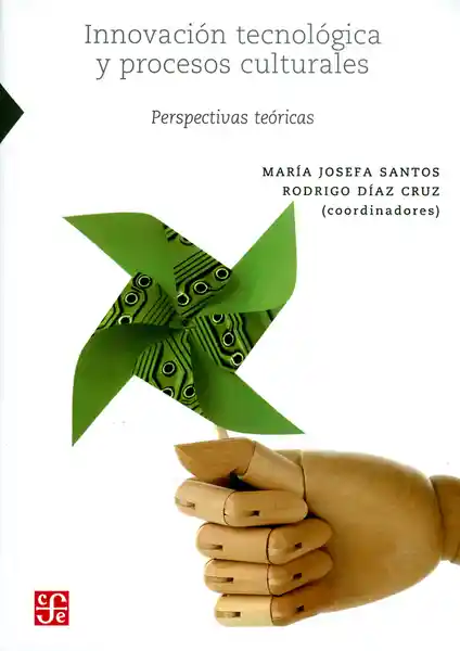 Innovación tecnológica y procesos culturales. Perspectivas teóricas